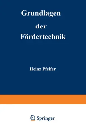 Pfeifer |  Grundlagen der Fördertechnik | Buch |  Sack Fachmedien