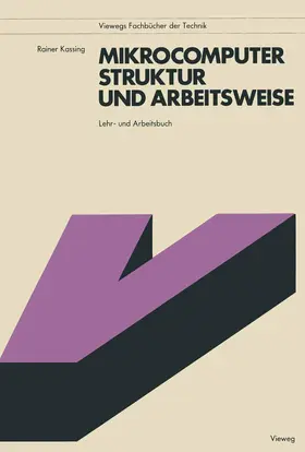 Kassing |  Mikrocomputer, Struktur und Arbeitsweise | Buch |  Sack Fachmedien
