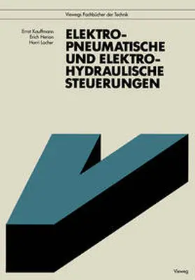 Kauffmann / Locher / Herion |  Elektropneumatische und elektrohydraulische Steuerungen | Buch |  Sack Fachmedien