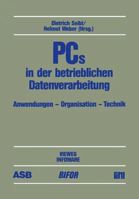 Weber / Seibt |  PCs in der betrieblichen Datenverarbeitung | Buch |  Sack Fachmedien