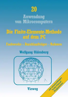 Oldenburg |  Die Finite-Elemente-Methode auf dem PC | Buch |  Sack Fachmedien