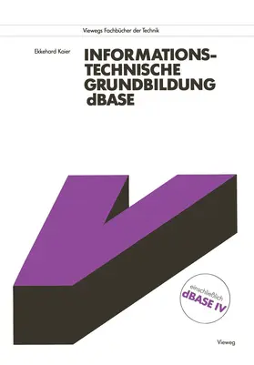 Kaier |  Informationstechnische Grundbildung dBASE | Buch |  Sack Fachmedien