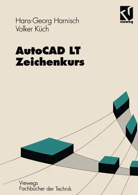Küch / Harnisch |  AutoCAD LT - Zeichenkurs | Buch |  Sack Fachmedien