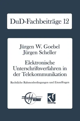Goebel |  Elektronische Unterschriftsverfahren in der Telekommunikation | Buch |  Sack Fachmedien