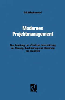 Wischnewski |  Modernes Projektmanagement | Buch |  Sack Fachmedien