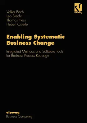 Bach / Österle / Brecht |  Enabling Systematic Business Change | Buch |  Sack Fachmedien