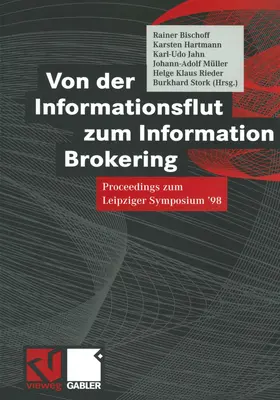 Bischoff / Hartmann / Rieder |  Von der Informationsflut zum Information Brokering | Buch |  Sack Fachmedien