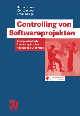 Gruner / Jost / Fuchs |  Controlling von Softwareprojekten | Buch |  Sack Fachmedien