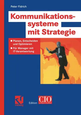 Fidrich |  Kommunikationssysteme mit Strategie | Buch |  Sack Fachmedien
