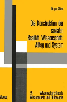 Klüver |  Die Konstruktion der sozialen Realität Wissenschaft | Buch |  Sack Fachmedien