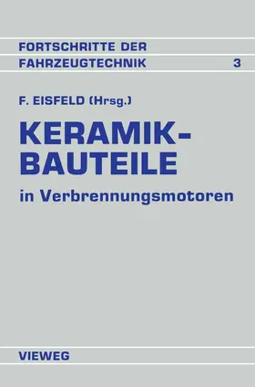 Eisfeld |  Keramik-Bauteile in Verbrennungsmotoren | Buch |  Sack Fachmedien