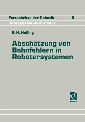 Holling |  Abschätzung von Bahnfehlern in Robotersystemen | Buch |  Sack Fachmedien
