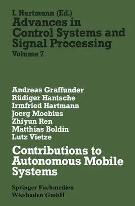 Graffunder / Hantsche / Hartmann |  Contributions to Autonomous Mobile Systems | Buch |  Sack Fachmedien
