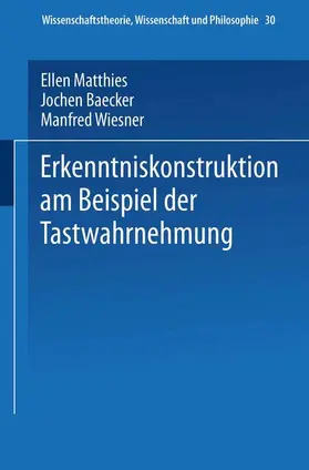 Matthies |  Erkenntniskonstruktion am Beispiel der Tastwahrnehmung | Buch |  Sack Fachmedien