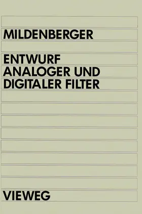 Mildenberger |  Entwurf analoger und digitaler Filter | Buch |  Sack Fachmedien