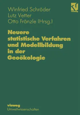 Schröder |  Neuere statistische Verfahren und Modellbildung in der Geoökologie | Buch |  Sack Fachmedien
