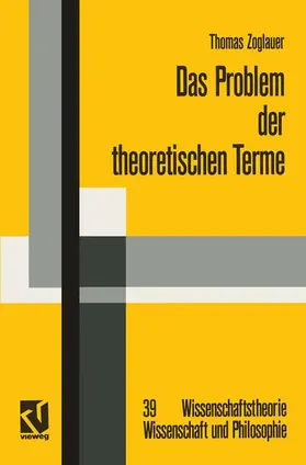 Zoglauer |  Das Problem der theoretischen Terme | Buch |  Sack Fachmedien