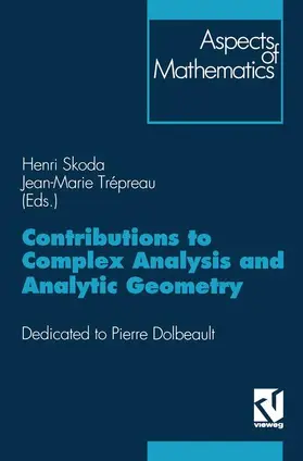 Trépreau / Skoda |  Contributions to Complex Analysis and Analytic Geometry | Buch |  Sack Fachmedien