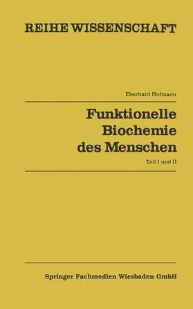 Hoffmann |  Funktionelle Biochemie des Menschen | Buch |  Sack Fachmedien