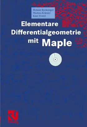 Reckziegel / Pawel / Kriener |  Elementare Differentialgeometrie mit Maple | Buch |  Sack Fachmedien