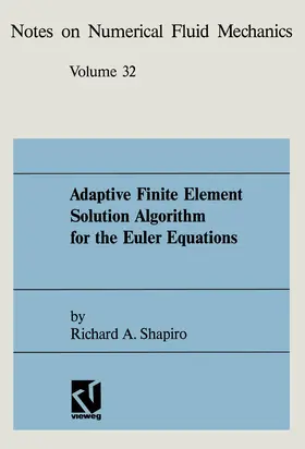 Shapiro |  Adaptive Finite Element Solution Algorithm for the Euler Equations | Buch |  Sack Fachmedien