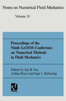 Vos / Ryhming / Rizzi |  Proceedings of the Ninth GAMM-Conference on Numerical Methods in Fluid Mechanics | Buch |  Sack Fachmedien