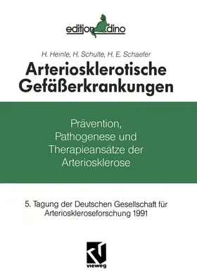 Heinle / Schaefer / Schulte |  Arteriosklerotische Gefäßerkrankungen | Buch |  Sack Fachmedien
