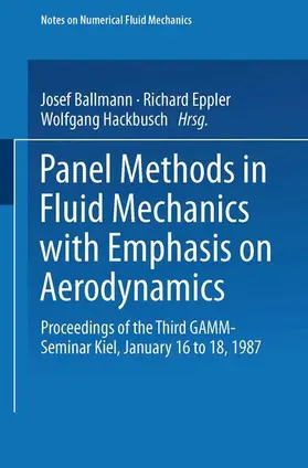 Ballman / Hackbusch / Eppler |  Panel Methods in Fluid Mechanics with Emphasis on Aerodynamics | Buch |  Sack Fachmedien