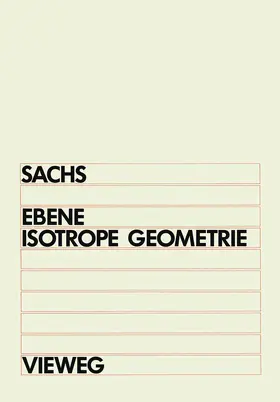 Sachs | Ebene Isotrope Geometrie | Buch | 978-3-528-08454-7 | www2.sack.de