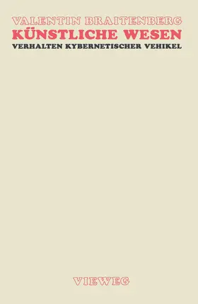 Braitenberg |  Künstliche Wesen | Buch |  Sack Fachmedien