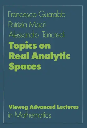 Guaraldo / Tancredi / Macri |  Topics on Real Analytic Spaces | Buch |  Sack Fachmedien