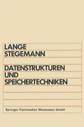 Lange |  Datenstrukturen und Speichertechniken | Buch |  Sack Fachmedien