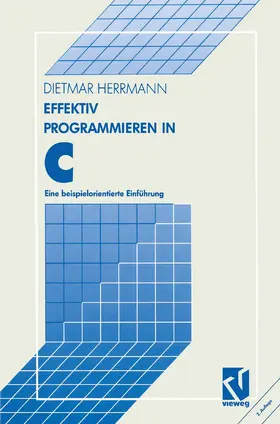 Herrmann | Effektiv Programmieren in C | Buch | 978-3-528-14655-9 | www2.sack.de