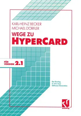 Becker / Dörfler |  Wege zu HyperCard | Buch |  Sack Fachmedien