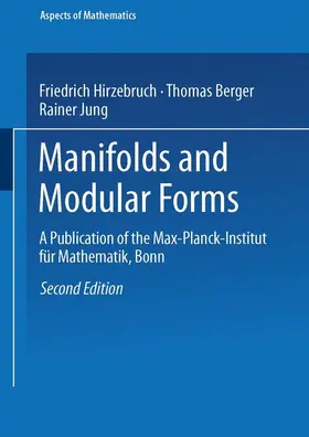 Hirzebruch / Jung / Berger |  Manifolds and Modular Forms | Buch |  Sack Fachmedien
