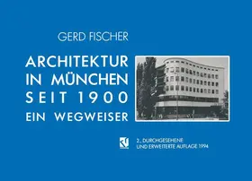 Fischer |  Architektur in München Seit 1900 | Buch |  Sack Fachmedien