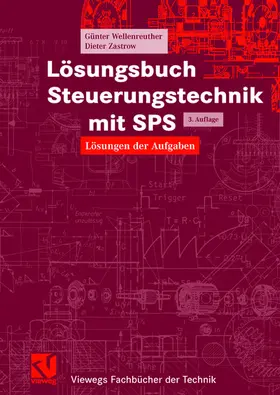 Zastrow / Wellenreuther |  Lösungsbuch Steuerungstechnik mit SPS | Buch |  Sack Fachmedien