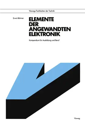 Böhmer |  Elemente der angewandten Elektronik | Buch |  Sack Fachmedien