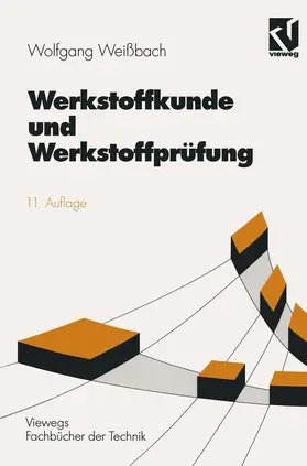 Weißbach |  Werkstoffkunde und Werkstoffprüfung | Buch |  Sack Fachmedien