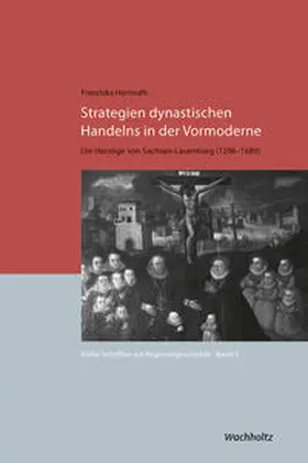 Hormuth / Auge |  Strategien dynastischen Handelns in der Vormoderne | Buch |  Sack Fachmedien
