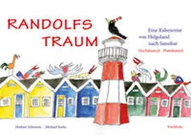 Schwarte / Krebs |  Randolfs Traum | Buch |  Sack Fachmedien