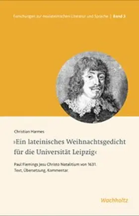 Harmes / Burkard |  Ein lateinisches Weihnachtsgedicht für die Universität Leipzig | eBook | Sack Fachmedien