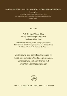 König |  Optimierung der Schnittbedingungen für hoch automatisierte Werkzeugmaschinen Untersuchung beim Drehen mit erhöhten Schnittbedingungen | Buch |  Sack Fachmedien