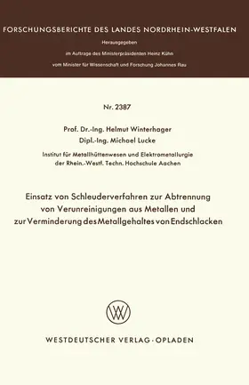 Winterhager |  Einsatz von Schleuderverfahren zur Abtrennung von Verunreinigungen aus Metallen und zur Verminderung des Metallgehaltes von Endschlacken | Buch |  Sack Fachmedien