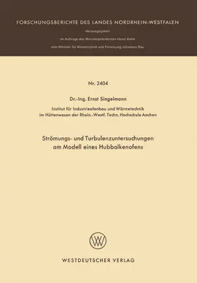 Singelmann |  Strömungs- und Turbulenzenuntersuchungen am Modell eines Hubbalkenofens | Buch |  Sack Fachmedien