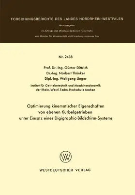 Dittrich |  Optimierung kinematischer Eigenschaften von ebenen Kurbelgetrieben unter Einsatz eines Digigraphic-Bildschirm-Systems | Buch |  Sack Fachmedien