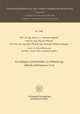 Wenzel / Schenck |  Grundlagen und Methoden zur Pelletierung schlecht pelletierbarer Erze | Buch |  Sack Fachmedien