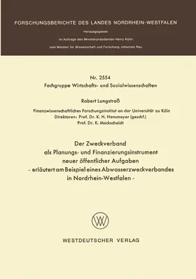 Lungstrass |  Der Zweckverband als Planungs- und Finanzierungsinstrument neuer öffentlicher Aufgaben | Buch |  Sack Fachmedien