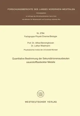 Benninghoven |  Quantitative Bestimmung der Sekundärionenausbeuten sauerstoffbedeckter Metalle | Buch |  Sack Fachmedien