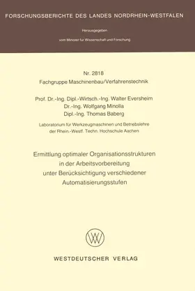 Eversheim | Ermittlung optimaler Organisationsstrukturen in der Arbeitsvorbereitung unter Berücksichtigung verschiedener Automatisierungsstufen | Buch | 978-3-531-02818-7 | www2.sack.de